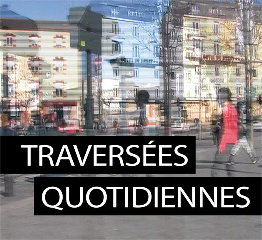 Traversées Quotidiennes, exposition, Rennes, 4 au 12 Juin 2010